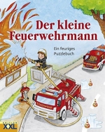 Der kleine Feuerwehrmann: Ein feuriges Puzzlebuch